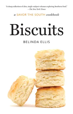 Biscuiți: O carte de bucate Savor the South - Biscuits: A Savor the South Cookbook