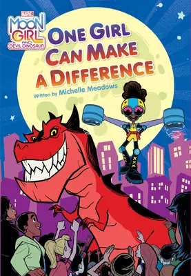 Fata lunii și dinozaurul diavolului: O fată poate face diferența - Moon Girl and Devil Dinosaur: One Girl Can Make a Difference
