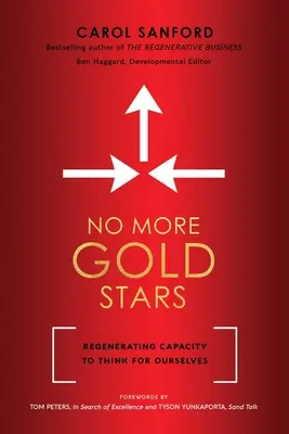 No More Gold Stars: Regenerarea capacității de a gândi pentru noi înșine - No More Gold Stars: Regenerating Capacity to Think for Ourselves