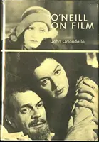 O'Neill pe peliculă - O'Neill on Film