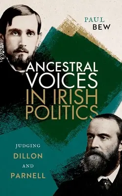 Voci ancestrale în politica irlandeză: Judecarea lui Dillon și Parnell - Ancestral Voices in Irish Politics: Judging Dillon and Parnell