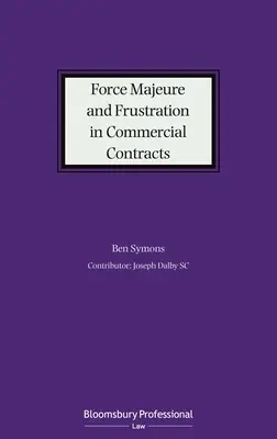 Forța majoră și frustrarea în contractele comerciale - Force Majeure and Frustration in Commercial Contracts