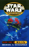 Star Wars: Noul Ordin Jedi - Dark Tide Ruin - Star Wars: The New Jedi Order - Dark Tide Ruin