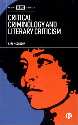 Criminologie critică și critică literară - Critical Criminology and Literary Criticism