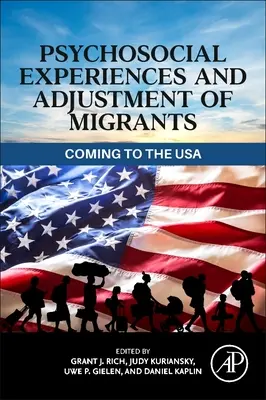 Experiențele psihosociale și adaptarea migranților: Venirea în SUA - Psychosocial Experiences and Adjustment of Migrants: Coming to the USA