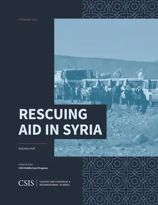 Salvarea ajutoarelor în Siria - Rescuing Aid in Syria