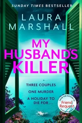 Ucigașul soțului meu: Noul mister emoționant și întortocheat de la autoarea bestsellerului nr. 1 Friend Request - My Husband's Killer: The Emotional, Twisty New Mystery from the #1 Bestselling Author of Friend Request