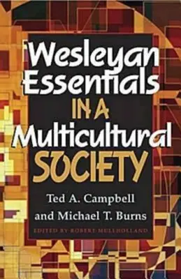 Esențiale wesleyene într-o societate multiculturală - Wesleyan Essentials in a Multicultural Society