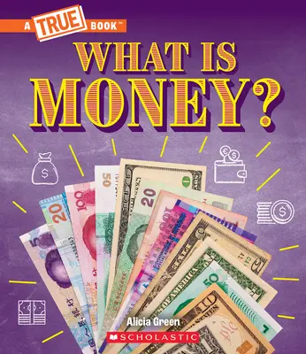 Ce sunt banii? Bartering, Cash, Criptomonedă... și multe altele! (a True Book: Money) - What Is Money?: Bartering, Cash, Cryptocurrency... and Much More! (a True Book: Money)