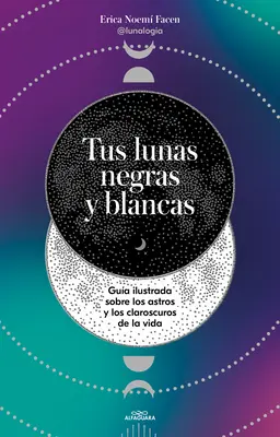 Tus Lunas Negras Y Blancas / Lunile tale negre și albe - Tus Lunas Negras Y Blancas / Your Black and White Moons