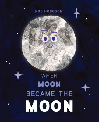 Când luna a devenit lună - When Moon Became the Moon