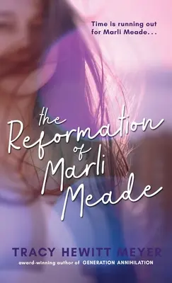 Reforma lui Marli Meade - The Reformation Of Marli Meade