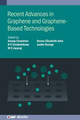 Progrese recente în grafen și tehnologiile bazate pe grafen - Recent Advances in Graphene and Graphene-Based Technologies