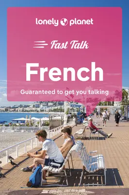 Lonely Planet Fast Talk Franceză 5 - Lonely Planet Fast Talk French 5