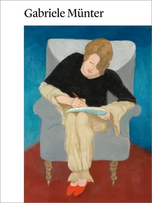 Gabriele Munter: Pictura la obiect - Gabriele Munter: Painting to the Point