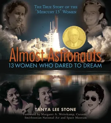 Aproape astronauți: 13 femei care au îndrăznit să viseze - Almost Astronauts: 13 Women Who Dared to Dream