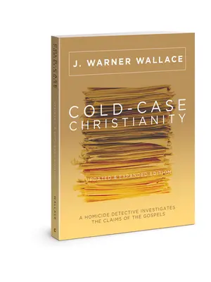 Cold-Case Christianity (Ediție actualizată și extinsă): Un detectiv de la Omucideri investighează afirmațiile din Evanghelii - Cold-Case Christianity (Updated & Expanded Edition): A Homicide Detective Investigates the Claims of the Gospels