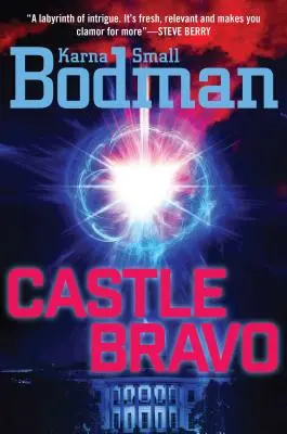 Castelul Bravo - Castle Bravo
