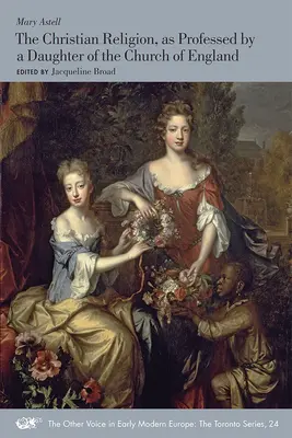The Christian Religion, as Professed by a Daughter of the Church of England (Religia creștină, profesată de o fiică a Bisericii Angliei): Volumul 24 - The Christian Religion, as Professed by a Daughter of the Church of England: Volume 24