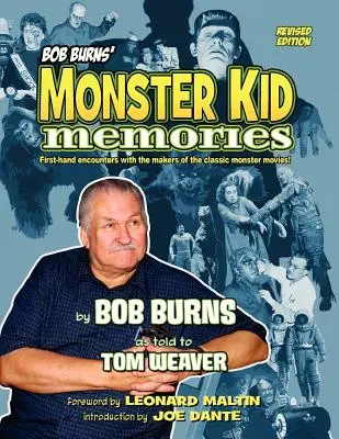 Amintirile lui Bob Burns despre copilul monstru - Bob Burns' Monster Kid Memories