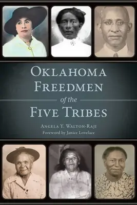 Membri liberi din Oklahoma ai celor cinci triburi - Oklahoma Freedmen of the Five Tribes