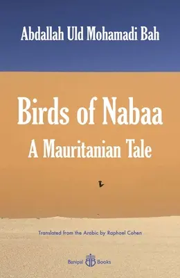 Păsările din Nabaa: O poveste mauritană - Birds of Nabaa: A Mauritanian Tale