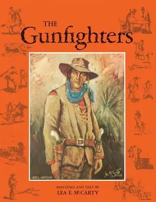 Gunfighters (Ediție retipărită) - The Gunfighters (Reprint Edition)