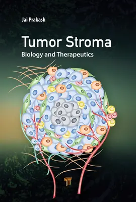 Stroma tumorală: biologie și terapeutică - The Tumor Stroma: Biology and Therapeutics