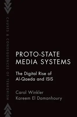 Sisteme media proto-statale - Ascensiunea digitală a Al-Qaeda și ISIS - Proto-State Media Systems - The Digital Rise of Al-Qaeda and ISIS