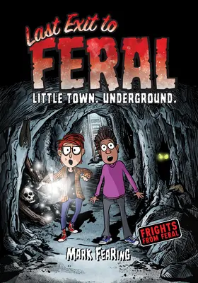 Ultima ieșire la Feral - Last Exit to Feral