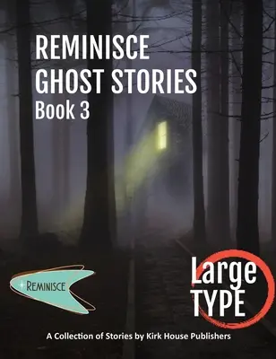 Reminisce Povestiri cu fantome - Cartea 3 - Reminisce Ghost Stories - Book 3
