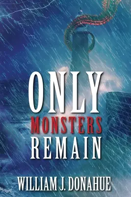 Doar monștrii rămân - Only Monsters Remain