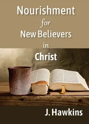 Hrană pentru noii credincioși în Hristos - Nourishment for New Believers in Christ
