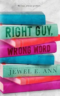 Tipul potrivit, cuvântul greșit - Right Guy, Wrong Word