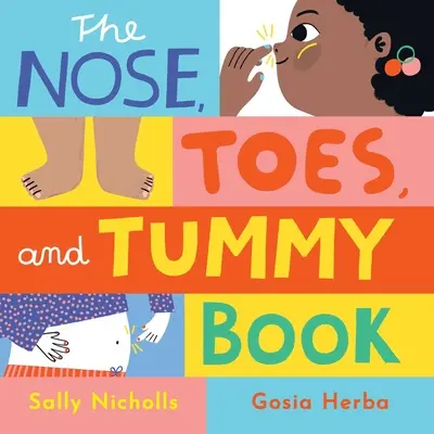 Cartea nasului, degetelor de la picioare și burticii - The Nose, Toes, and Tummy Book