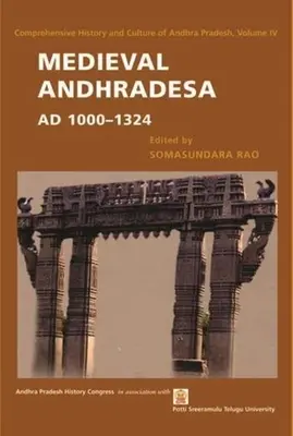 Andhradesa medievală, 1000-1324 d.Hr. - Medieval Andhradesa, Ad 1000-1324