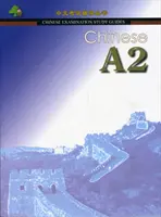 Chineză A2: Ghid de examinare chineză - Chinese A2: Chinese Examination Guide