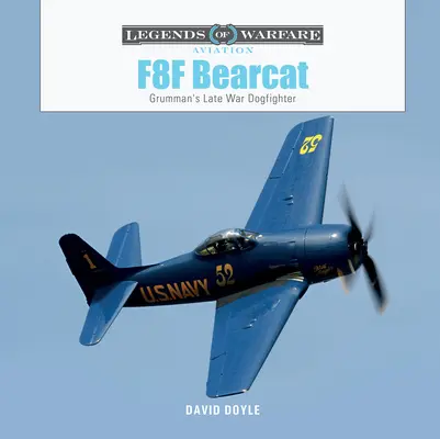 F8f Bearcat: Luptătorul Grumman de la sfârșitul războiului - F8f Bearcat: Grumman's Late-War Dogfighter