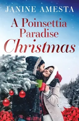 Un Crăciun în paradisul Poinsettia - A Poinsettia Paradise Christmas