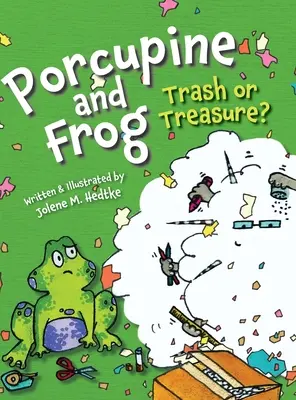 Porcul spinos și broasca: gunoi sau comoară? - Porcupine and Frog: Trash or Treasure?