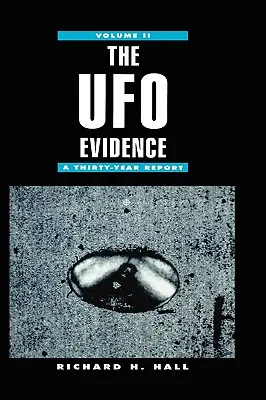 Dovezile OZN: A Thirty-Year Report Volume 2 - The UFO Evidence: A Thirty-Year Report Volume 2