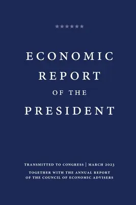 Raportul economic al președintelui 2023 - Economic Report of the President 2023