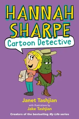 Hannah Sharpe, detectiv de desene animate - Hannah Sharpe, Cartoon Detective