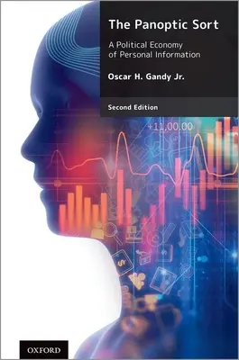 Panoptic Sort - O economie politică a informațiilor personale - Panoptic Sort - A Political Economy of Personal Information