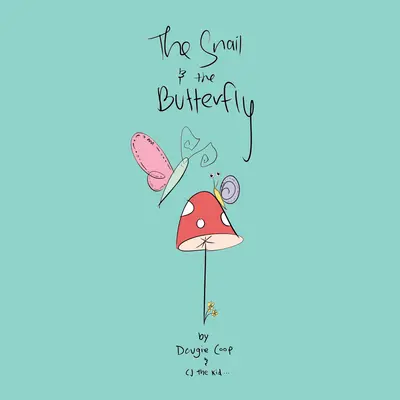 Melcul și fluturele - The Snail and the Butterfly