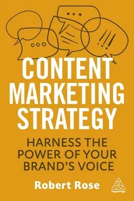 Strategia de marketing de conținut: Exploatarea puterii vocii brandului dvs. - Content Marketing Strategy: Harness the Power of Your Brand's Voice