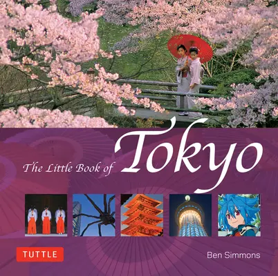 Mica carte din Tokyo - The Little Book of Tokyo