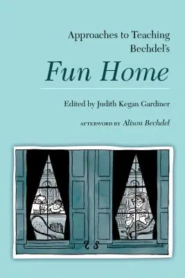 Abordări pentru predarea piesei Fun Home a lui Bechdel - Approaches to Teaching Bechdel's Fun Home