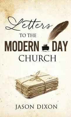 Letters To The Modern Day Church (Scrisori către biserica modernă) - Letters To The Modern Day Church