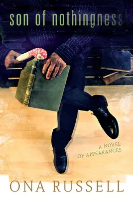 Fiul nimicului: Un roman al aparențelor - Son of Nothingness: A Novel of Appearances